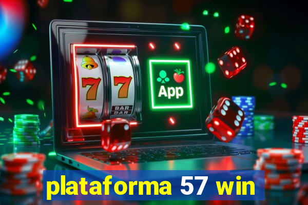 plataforma 57 win